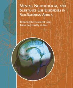 [PDF] Mental, Neurological, and Substance Use Disorders in Sub-Saharan Africa: Reducing the Treatment Gap, Improving Quality of Care: Workshop Summary Forum on Neuroscience and Nervous System Disorders, Institute of Medicine, Forum on Health and Nutrition, Uganda Academy of Sciences