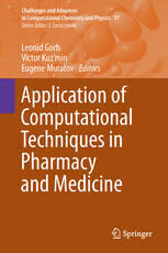 [PDF] Application of Computational Techniques in Pharmacy and Medicine Leonid Gorb, Victor Kuz'min, Eugene Muratov (eds.)