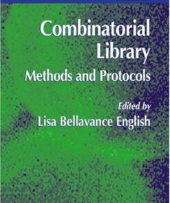{PDF} Combinatorial Library: Methods and Protocols Fahad Al-Obeidi, John F. Okonya, Richard E. Austin, Dan R. S. Bond (auth.), Lisa Bellavance English (eds.)