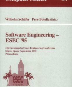 {PDF} Software Engineering ? ESEC '95: 5th European Software Engineering Conference Sitges, Spain, September 25?28, 1995 Proceedings Heinz Schw?rtzel (auth.), Wilhelm Sch?fer, Pere Botella (eds.)