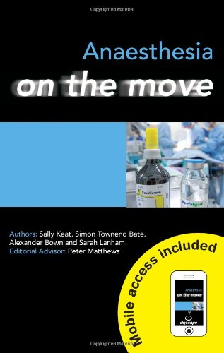 [PDF] Anaesthesia on the Move Sally Keat, Simon Bate, Alexander Bown, Sarah Lanham