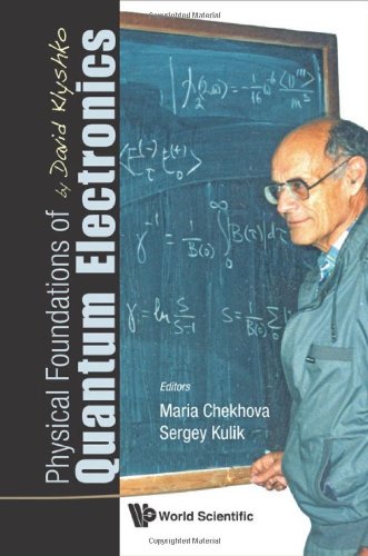 [PDF] Physical Foundations of Quantum Electronics by David Klyshko Maria Chekhova, Sergey Kulik