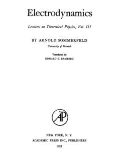 [pdf] Lectures on Theoretical Physics: electrodynamics (Lectures on Theoretical Physics volume III) Arnold Sommerfeld