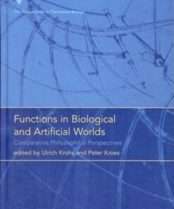 {pdf} Functions in Biological and Artificial Worlds: Comparative Philosophical Perspectives Ulrich Krohs, Peter Kroes