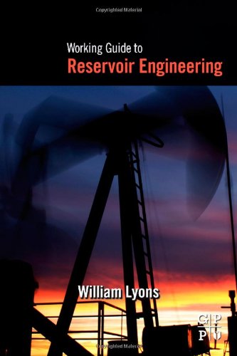 {PDF} Working Guide to Reservoir Engineering William Lyons