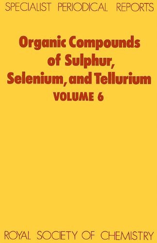 [PDF] Organic compounds of sulphur, selenium, and tellurium vol 6 Chemical Society (Great Britain)