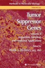 [PDF] Tumor Suppressor Genes: Volume 2 Regulation, Function, and Medicinal Applications Francesca M. Marassi (auth.), Wafik S. El-Deiry MD, PhD (eds.)