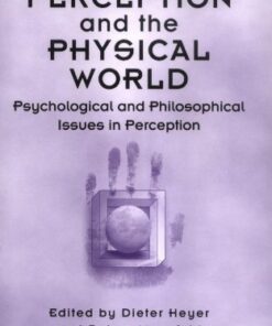 [PDF] Perception and the Physical World: Psychological and Philosophical Issues in Perception Dieter Heyer, Rainer Mausfeld