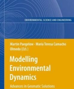 [PDF] Modelling Environmental Dynamics: Advances in Geomatic Solutions (Environmental Science and Engineering   Environmental Science) Martin Paegelow, Maria Teresa Camacho Olmedo