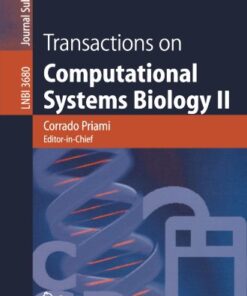 {PDF} Transactions on Computational Systems Biology II Guillaume Blin, Guillaume Fertin (auth.), Corrado Priami, Alexander Zelikovsky (eds.)