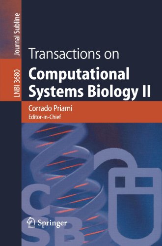 {PDF} Transactions on Computational Systems Biology II Guillaume Blin, Guillaume Fertin (auth.), Corrado Priami, Alexander Zelikovsky (eds.)