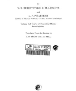 [pdf] Quantum Electrodynamics (Course of Theoretical Physics, 4) V. B. Berestetskii, E. M. Lifshitz, L P. Pitaevskii