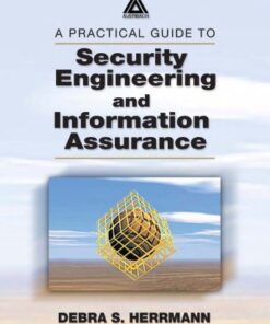 [PDF] A practical guide to security engineering and information assurance Debra S. Herrmann