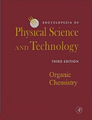 [PDF] Encyclopedia of Physical Science and Technology, Organic Chemistry Robert Allen Meyers