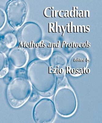 {PDF} Circadian Rhythms: Methods and Protocols Russell G. Foster, Mark W. Hankins, Stuart N. Peirson (auth.), Ezio Rosato (eds.)