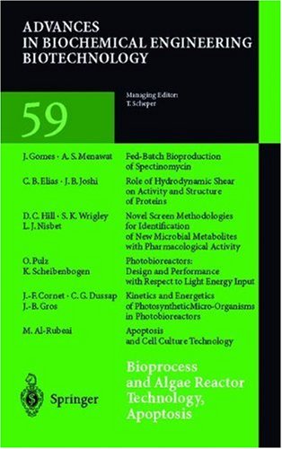 {PDF} Bioprocess and Algae Reactor Technology, Apoptosis Thomas Scheper, M. Al-Rubeai, J.F. Cornet, C.G. Dussap, C.B. Elias, J. Gomes, J.-B. Gros, D.C. Hill, J.B. Joshi, A.S. Menawat, L.J. Nisbet, O. Pulz, K. Scheibenbogen, S.J. Wrigley