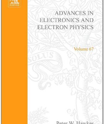 [pdf] Advances in Electronics and Electron Physics, Vol. 67 Peter W. Hawkes (ed.)