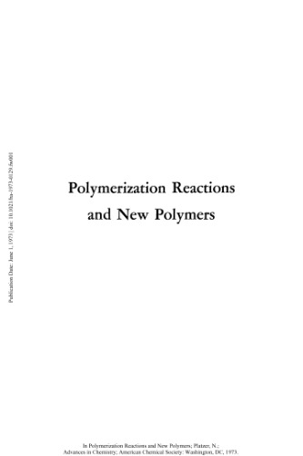 [PDF] Polymerization Reactions and New Polymers Platzer N.A.J., Gould R.F. (eds.)