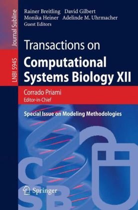 [PDF] Transactions on Computational Systems Biology XII: Special Issue on Modeling Methodologies Rainer Breitling, Robin A. Donaldson (auth.), Corrado Priami, Rainer Breitling, David Gilbert, Monika Heiner, Adelinde M. Uhrmacher (eds.)