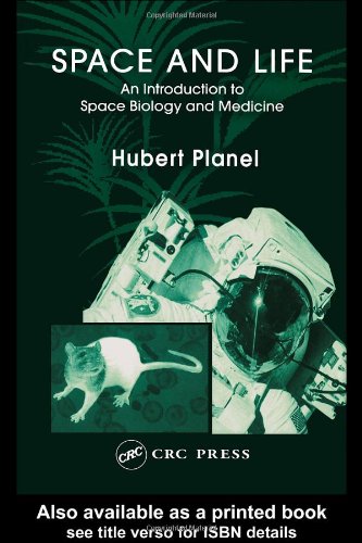 {pdf} Space and Life: An Introduction to Space Biology and Medicine Hubert Planel