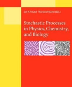 {pdf} Stochastic Processes in Physics, Chemistry, and Biology (Lecture Notes in Physics 557) Jan A. Freund, Thorsten P?schel, Editors