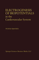 [PDF] Electrogenesis of Biopotentials in the Cardiovascular System Nicholas Sperelakis (auth.)