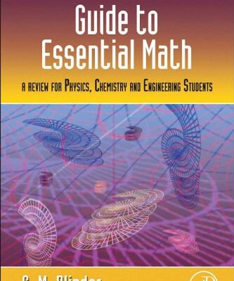 [PDF] Guide to Essential Math: A Review for Physics, Chemistry and Engineering Students (Complementary Science) Sy M. Blinder