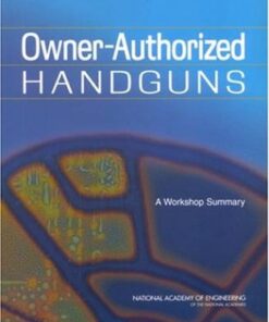 [PDF] Owner-Authorized Handguns: A Workshop Summary Steering Committee for NAE Workshop on User-Authorized Handguns, National Academy of Engineering