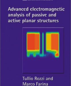 [PDF] Advanced Electromagnetic Analysis of Passive and Active Planar Structures (Ieee Electromagnetic Waves Series) Tullio Rozzi, Marco Farina