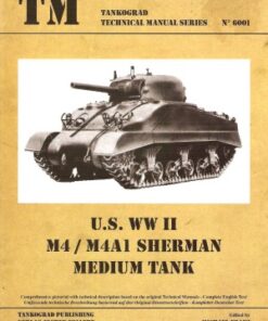 {PDF} U.S. WWII M4  M4A1 Sherman Medium Tank (Tankograd Technical Manual Series 6001) Michael Franz