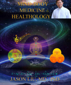 [PDF] Mind-Body Medicine & Healthology: Body-Mind-Spirit Science & Practice Liu, Jason