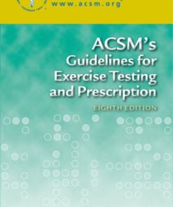 [PDF] ACSM's Guidelines for Exercise Testing and Prescription (Eighth Edition) American College of Sports Medicine