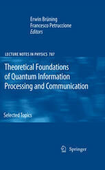 [PDF] Theoretical Foundations of Quantum Information Processing and Communication: Selected Topics Mark Fannes (auth.), Erwin Br?ning, Francesco Petruccione (eds.)