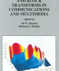 {PDF} Wavelet, subband, and block transforms in communications and multimedia Ali N. Akansu, Michael J. Medley