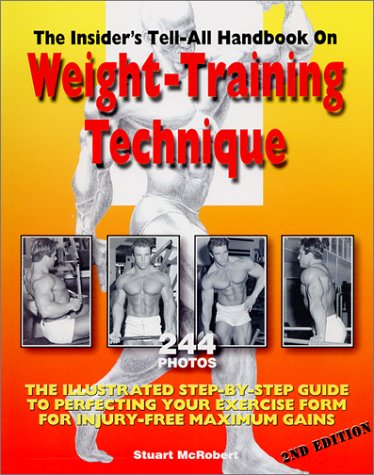 [PDF] The Insider's Tell-All Handbook on Weight-Training Technique Stuart McRobert