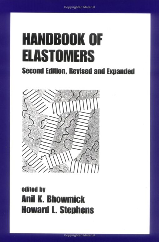 [PDF] Handbook of elastomers Anil K. Bhowmick, Howard L. Stephens (editors)