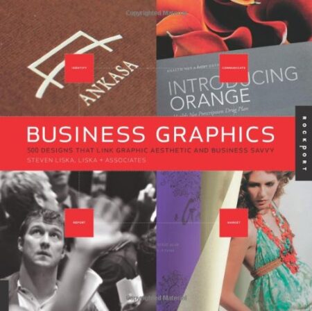 [PDF] Business Graphics: 500 Designs that Link Graphic Aesthetic and Business Savvy
