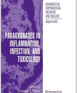 {pdf} Paraoxonases in Inflammation, Infection, and Toxicology Geeta Datta, Manjula Chaddha (auth.), Srinivasa T. Reddy (eds.)