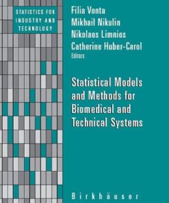 [PDF] Statistical Models and Methods for Biomedical and Technical Systems Filia Vonta, M. S. Nikulin, Nikolaos Limnios, Catherine Huber-Carol