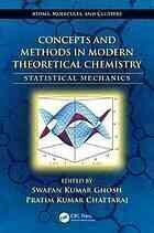 [PDF] Concepts and methods in modern theoretical chemistry : statistical mechanics Swapan Kumar Ghosh