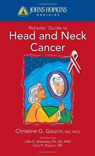 [PDF] Johns Hopkins Patients' Guide To Head And Neck Cancer Christine G. Gourin