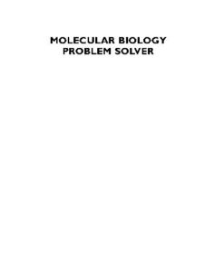 {PDF} Molecular biology problem solver: a laboratory guide Alan S. Gerstein
