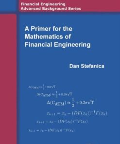 [PDF] A Primer for the Mathematics of Financial Engineering Dan Stefanica