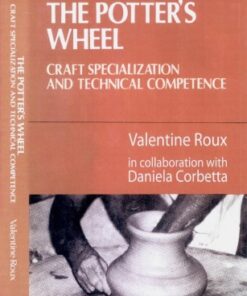 {PDF} The Potter's Wheel. Craft Specialization and Technical Competence Roux Valentine in collaboration with Daniela Corbetta