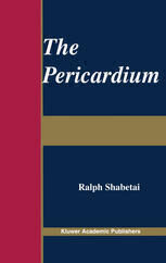 [PDF] The Pericardium Ralph Shabetai M.D., F.R.C.P. (Edin), F.A.C.P., F.A.C.C. (auth.)