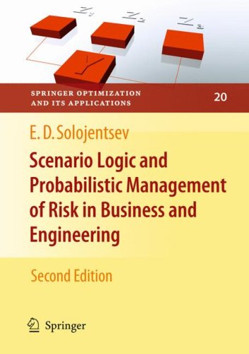 {PDF} Scenario Logic and Probabilistic Management of Risk in Business and Engineering Evgueni D. Solojentsev (auth.)