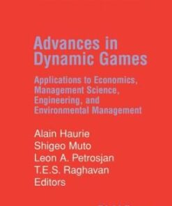 [PDF] Advances in Dynamic Games: Applications to Economics, Management Science, Engineering, and Environmental Management (Annals of the International Society of Dynamic Games) Alain Haurie, Shigeo Muto, Leon A. Petrosjan, T.E.S. Raghavan (editors)