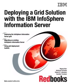 {PDF} Deploying a Grid Solution With the IBM Infosphere Information Server IBM Redbooks