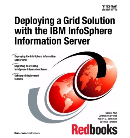 {PDF} Deploying a Grid Solution With the IBM Infosphere Information Server IBM Redbooks