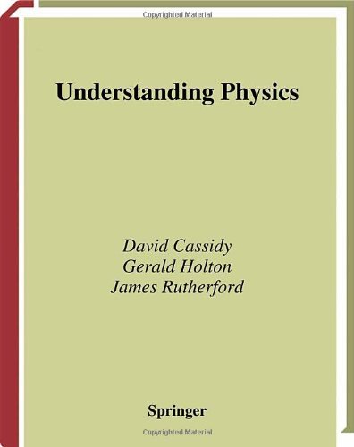 [PDF] Understanding physics David C. Cassidy, Gerald James Holton, Floyd James Rutherford, F. James Rutherford, Harvard Project Physics